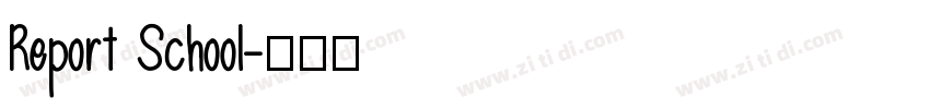 Report School字体转换